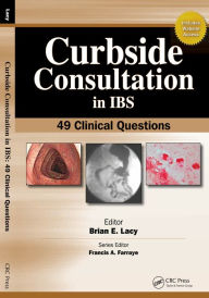 Title: Curbside Consultation in IBS: 49 Clinical Questions, Author: Brian Lacy