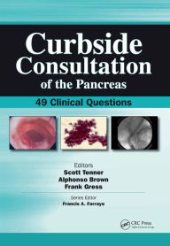 Title: Curbside Consultation of the Pancreas: 49 Clinical Questions, Author: Scott Tenner