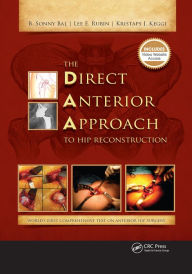 Title: The Direct Anterior Approach to Hip Reconstruction, Author: B. Bal