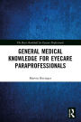 General Medical Knowledge for Eyecare Paraprofessionals