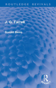 Title: J. G. Farrell, Author: Ronald Binns