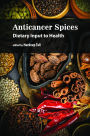Anticancer Spices: Dietary Input to Health