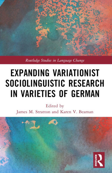 Expanding Variationist Sociolinguistic Research in Varieties of German