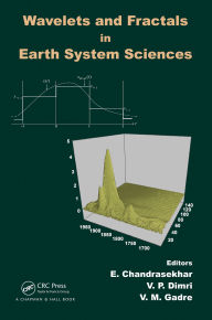 Title: Wavelets and Fractals in Earth System Sciences, Author: E. Chandrasekhar