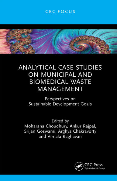 Analytical Case Studies on Municipal and Biomedical Waste Management: Perspectives on Sustainable Development Goals