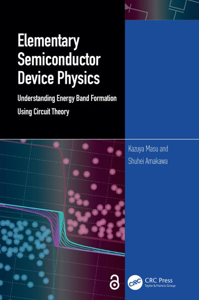 Elementary Semiconductor Device Physics: Understanding Energy Band Formation Using Circuit Theory