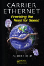 Carrier Ethernet: Providing the Need for Speed