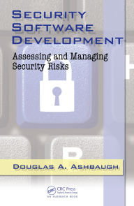 Title: Security Software Development: Assessing and Managing Security Risks, Author: CISSP