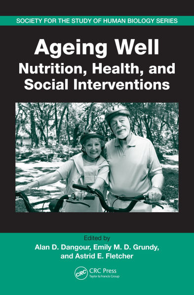 Ageing Well: Nutrition, Health, and Social Interventions