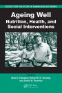 Ageing Well: Nutrition, Health, and Social Interventions