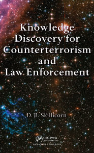 Title: Knowledge Discovery for Counterterrorism and Law Enforcement, Author: David Skillicorn