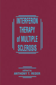 Title: Interferon Therapy of Multiple Sclerosis, Author: Anthony Reder