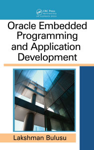 Title: Oracle Embedded Programming and Application Development, Author: Lakshman Bulusu