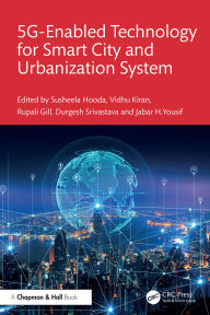 Title: 5G Enabled Technology for Smart City and Urbanization System, Author: Susheela Hooda