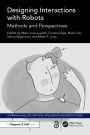 Designing Interactions with Robots: Methods and Perspectives