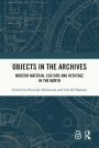 Objects in the Archives: Modern Material Culture and Heritage in the North