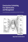Construction Scheduling, Cost Optimization and Management