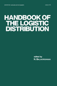 Title: Handbook of the Logistic Distribution, Author: N. Balakrishnan