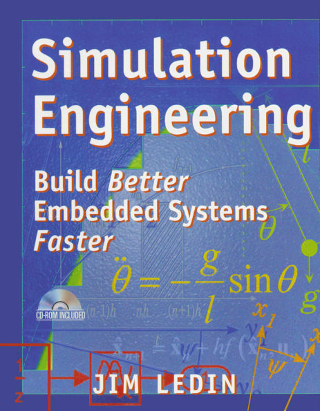 Simulation Engineering: Build Better Embedded Systems Faster