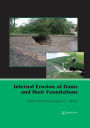 Internal Erosion of Dams and Their Foundations: Selected and Reviewed Papers from the Workshop on Internal Erosion and Piping of Dams and their Foundations, Aussois, France, 25-27 April 2005