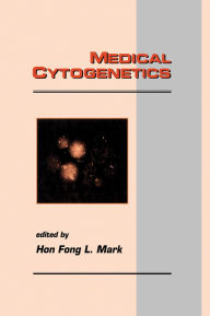 Title: Medical Cytogenetics, Author: Hon Fong L. Mark