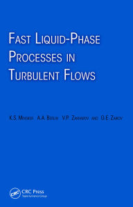 Title: Fast Liquid-Phase Processes in Turbulent Flows, Author: Karl Minsker