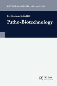 Title: Patho-Biotechnology, Author: Roy Sleator