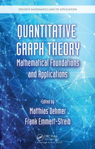 Title: Quantitative Graph Theory: Mathematical Foundations and Applications, Author: Matthias Dehmer