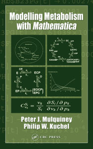 Title: Modelling Metabolism with Mathematica, Author: Peter Mulquiney