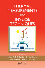 Title: Thermal Measurements and Inverse Techniques, Author: Helcio R.B. Orlande