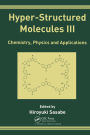 Hyper-Structured Molecules III