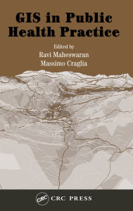 Title: GIS in Public Health Practice, Author: Massimo Craglia