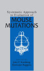 Systematic Approach to Evaluation of Mouse Mutations