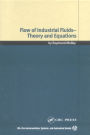 Flow of Industrial Fluids: Theory and Equations