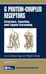 Title: G Protein-Coupled Receptors: Structure, Function, and Ligand Screening, Author: Tatsuya Haga