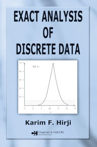 Title: Exact Analysis of Discrete Data, Author: Karim F. Hirji