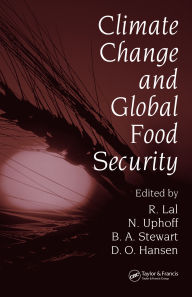 Title: Climate Change and Global Food Security, Author: Rattan Lal