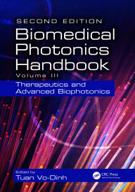 Title: Biomedical Photonics Handbook: Therapeutics and Advanced Biophotonics, Author: Tuan Vo-Dinh