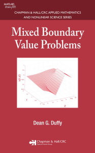 Title: Mixed Boundary Value Problems, Author: Dean G. Duffy