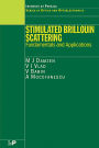 Stimulated Brillouin Scattering: Fundamentals and Applications