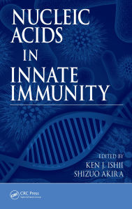 Title: Nucleic Acids in Innate Immunity, Author: Ken J. Ishii