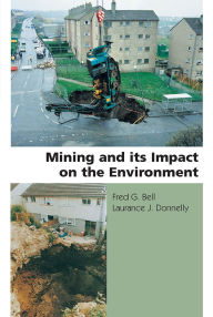 Title: Mining and its Impact on the Environment, Author: Fred G. Bell