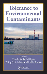 Title: Tolerance to Environmental Contaminants, Author: Claude Amiard-Triquet