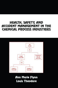 Title: Health, Safety, and Accident Management in the Chemical Process Industries: A Complete Compressed Domain Approach, Author: Ann Marie Flynn