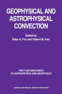 Geophysical & Astrophysical Convection