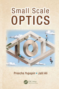 Title: Small Scale Optics, Author: Preecha Yupapin