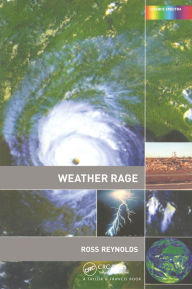 Title: Weather Rage, Author: Ross Reynolds