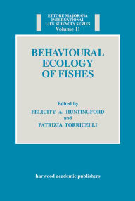 Title: Behavioural Ecology of Fishes, Author: Felicity Anne Huntingford