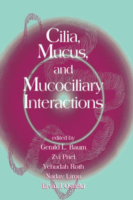 Title: Cilia, Mucus, and Mucociliary Interactions, Author: Nadav Liron