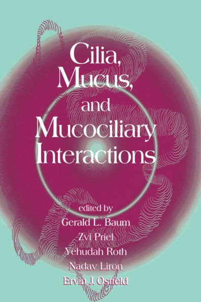 Cilia, Mucus, and Mucociliary Interactions